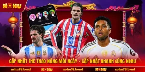 Cập Nhật Thể Thao Nóng Mỗi Ngày - Cập Nhật Nhanh Cùng NOHU