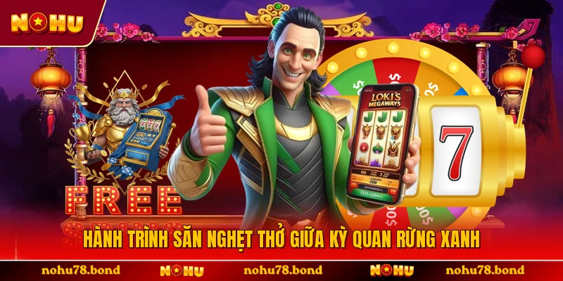Hành trình săn nghẹt thở giữa Kỳ Quan Rừng Xanh 