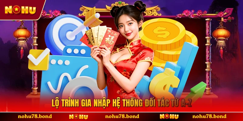 Lộ trình gia nhập hệ thống đối tác từ A-Z 