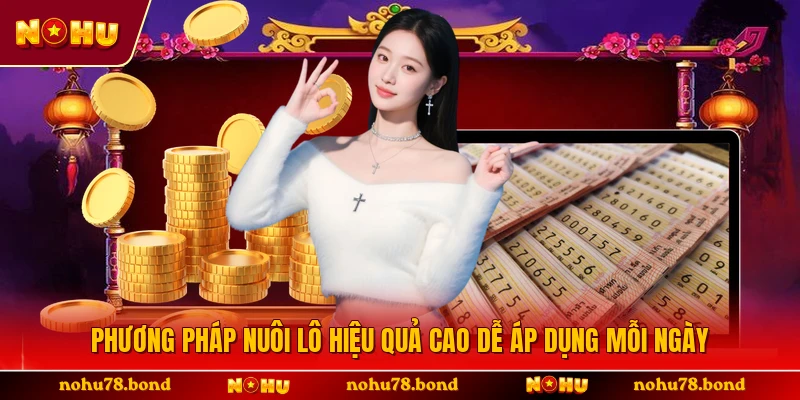 Phương Pháp Nuôi Lô Hiệu Quả Cao Dễ Áp Dụng Mỗi Ngày
