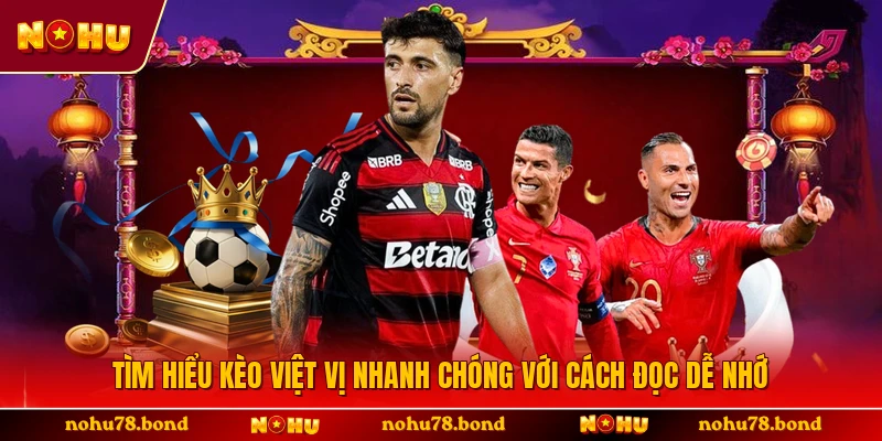 Tìm Hiểu Kèo Việt Vị Nhanh Chóng Với Cách Đọc Dễ Nhớ